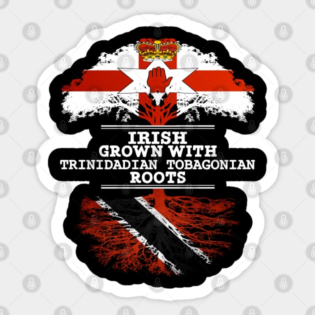 Northern Irish Grown With Trinidadian Tobagonian Roots - Gift for Trinidadian Tobagonian With Roots From Trinidad and Tobago Sticker by Country Flags